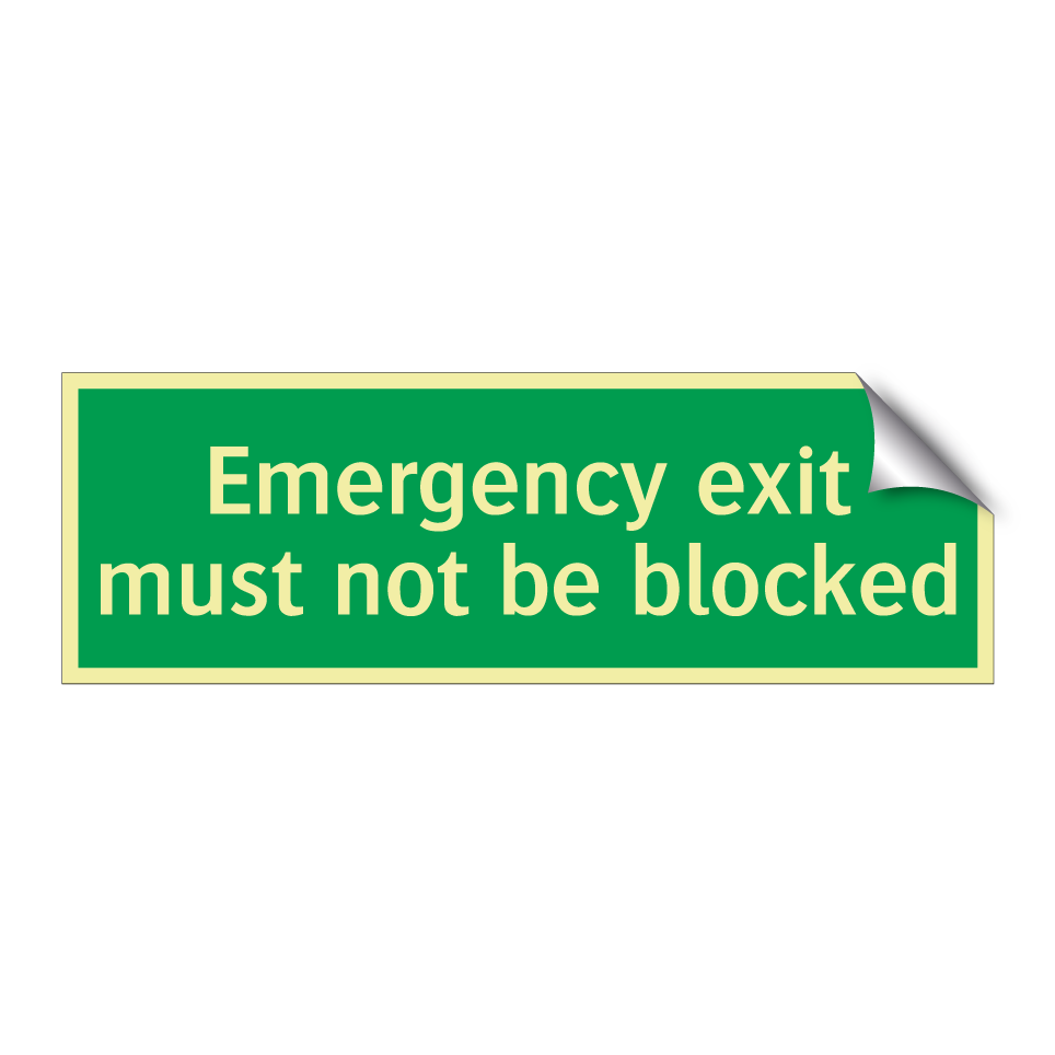 Emergency exit must not be blocked