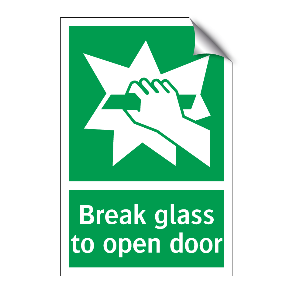 Break glass to open door