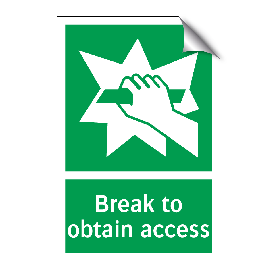 Break to obtain access