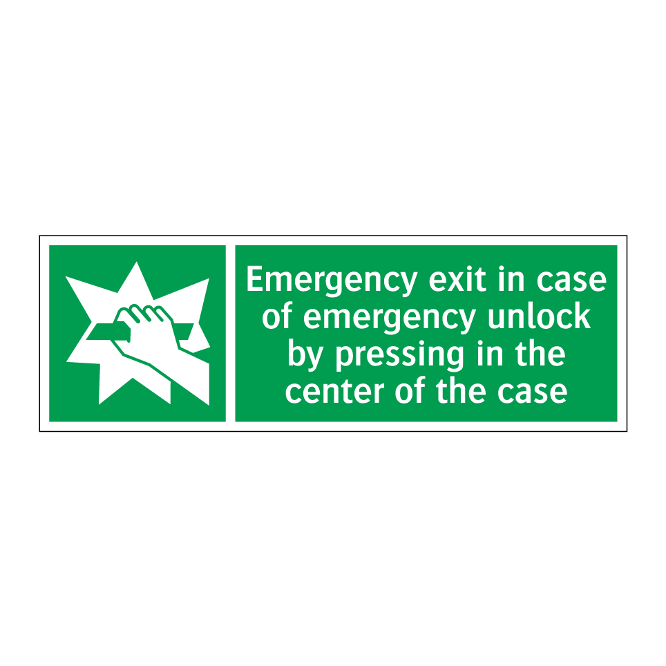 Emergency exit in case of emergency unlock by pressing in the center of the case