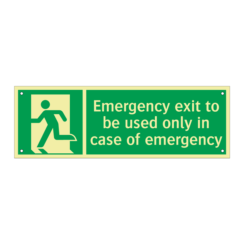 Emergency exit to be used only in case of emergency