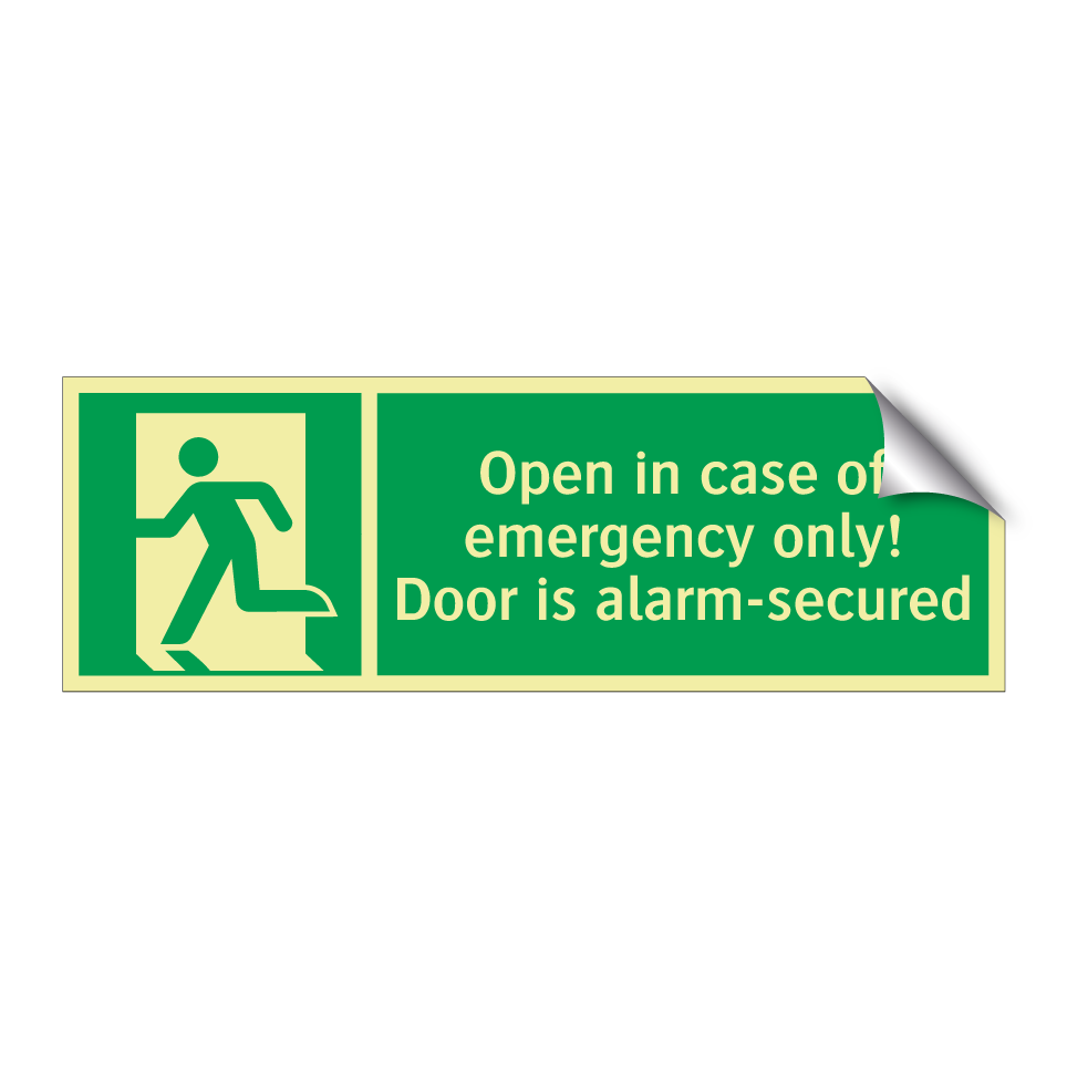 Open in case of emergency only! Door is alarm-secured
