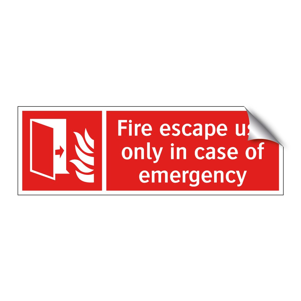 Fire escape use only in case of emergency
