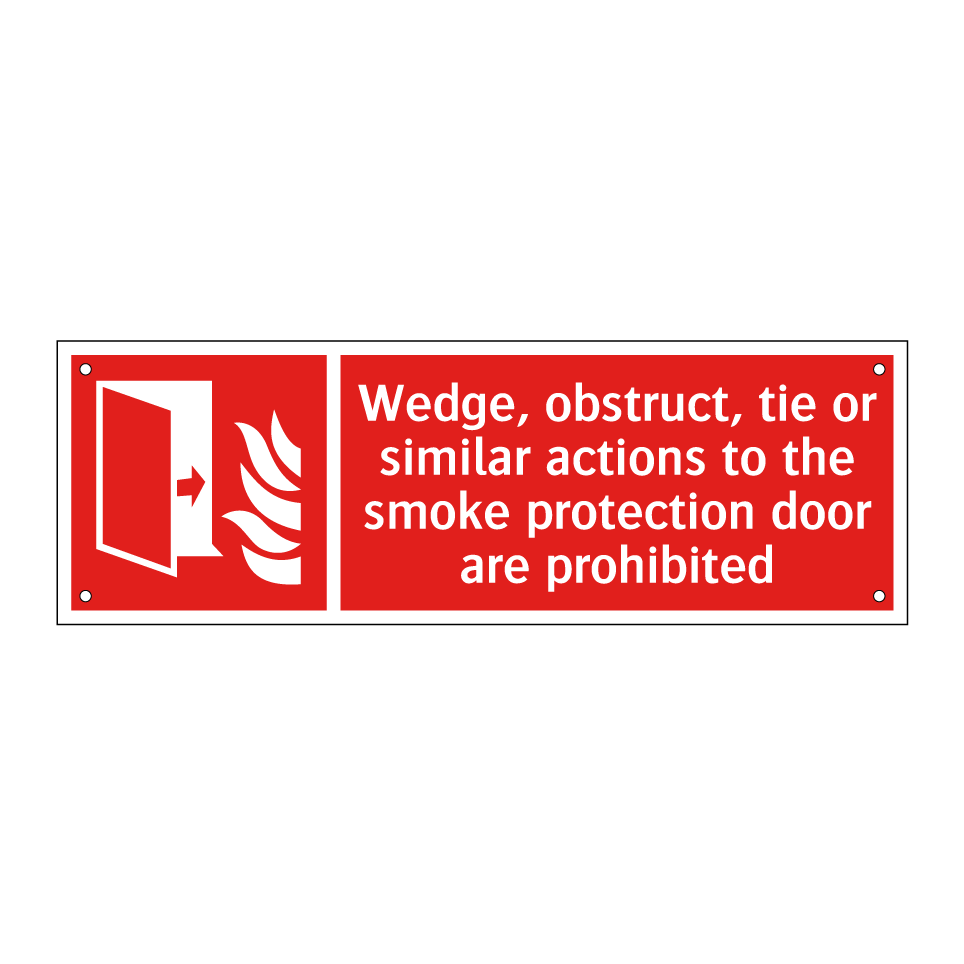 Wedge, obstruct, tie or similar actions to the smoke protection door are prohibited