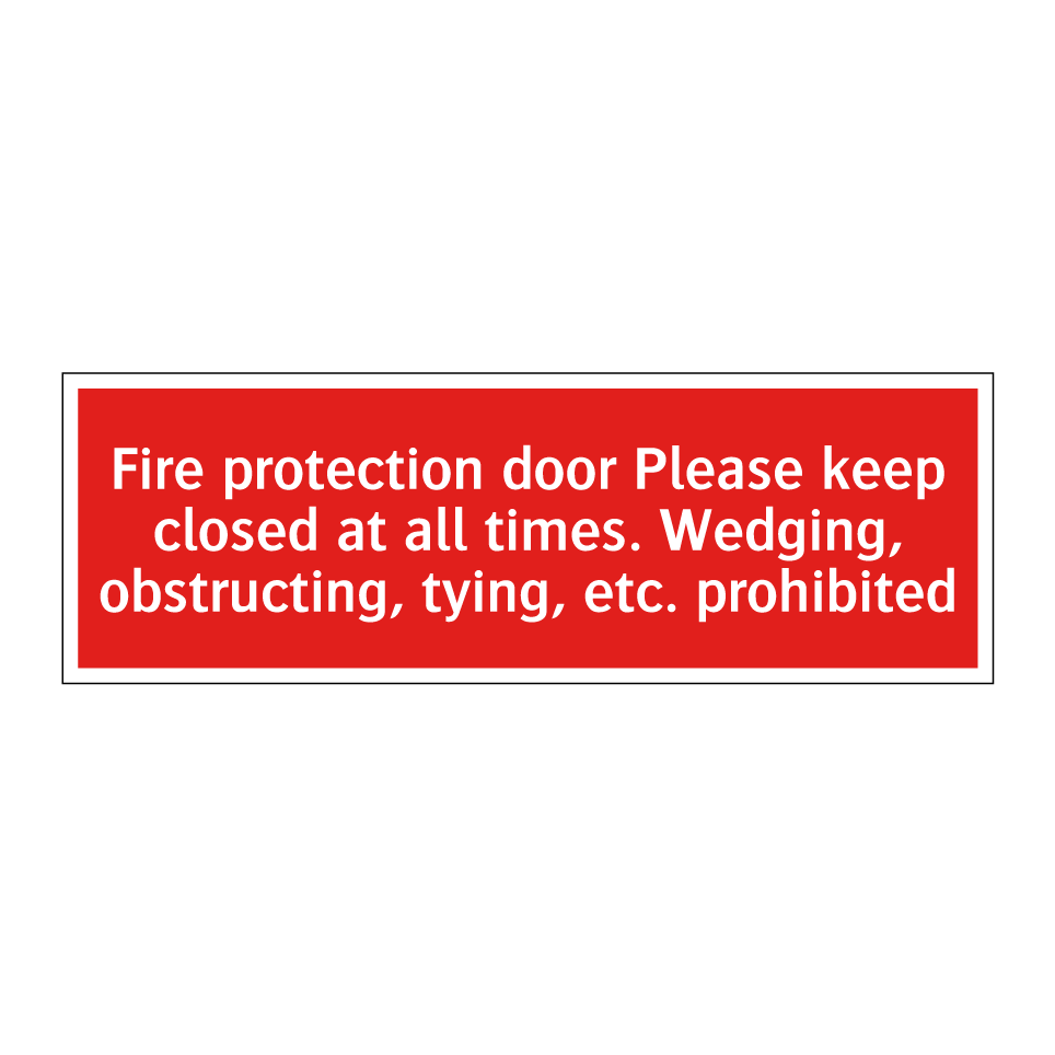 Fire protection door Please keep closed at all times. Wedging, obstructing, tying, etc. prohibited