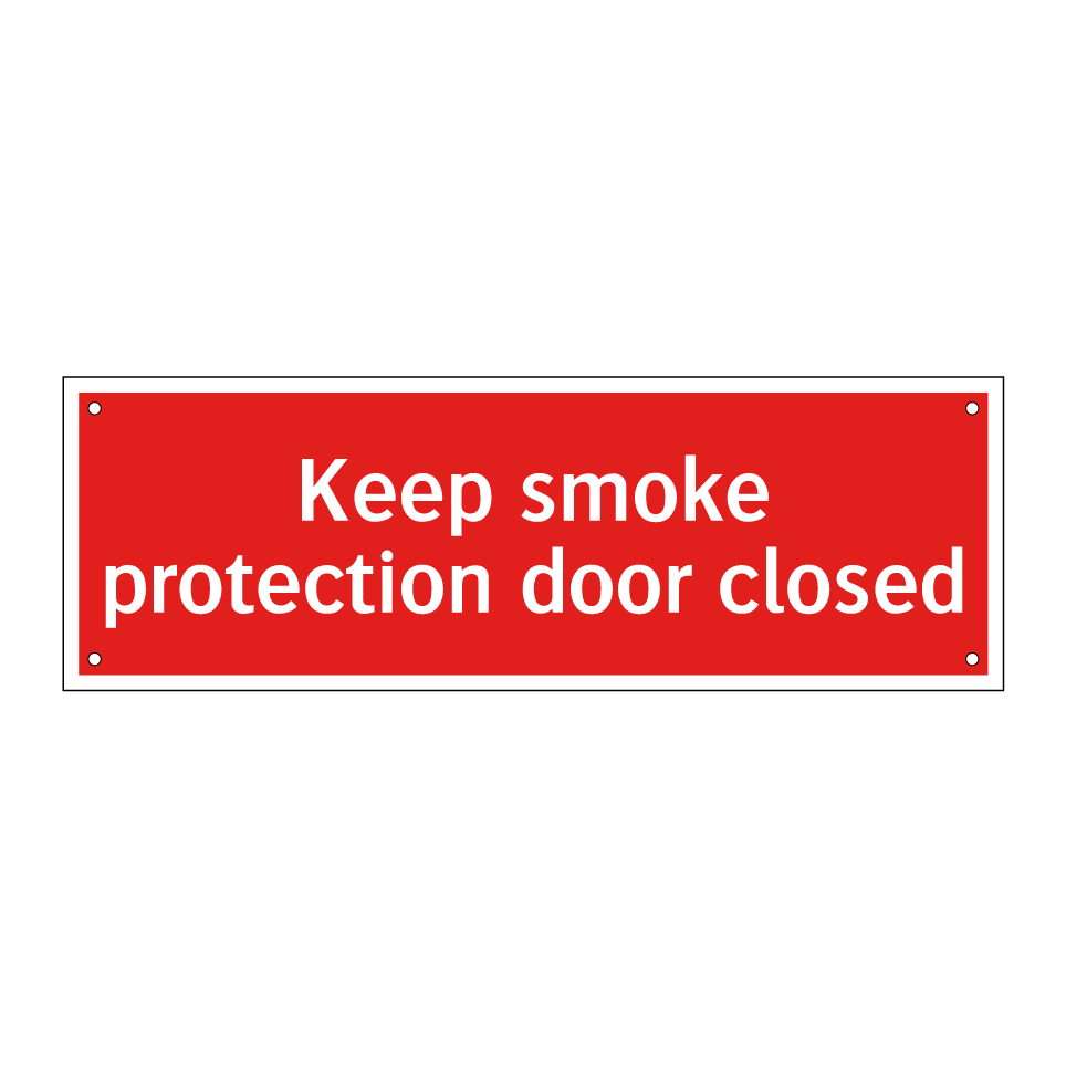 Keep smoke protection door closed