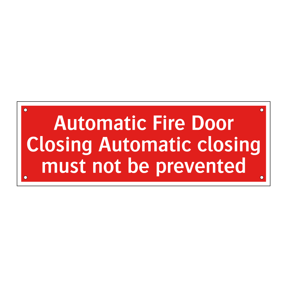 Automatic Fire Door Closing Automatic closing must not be prevented