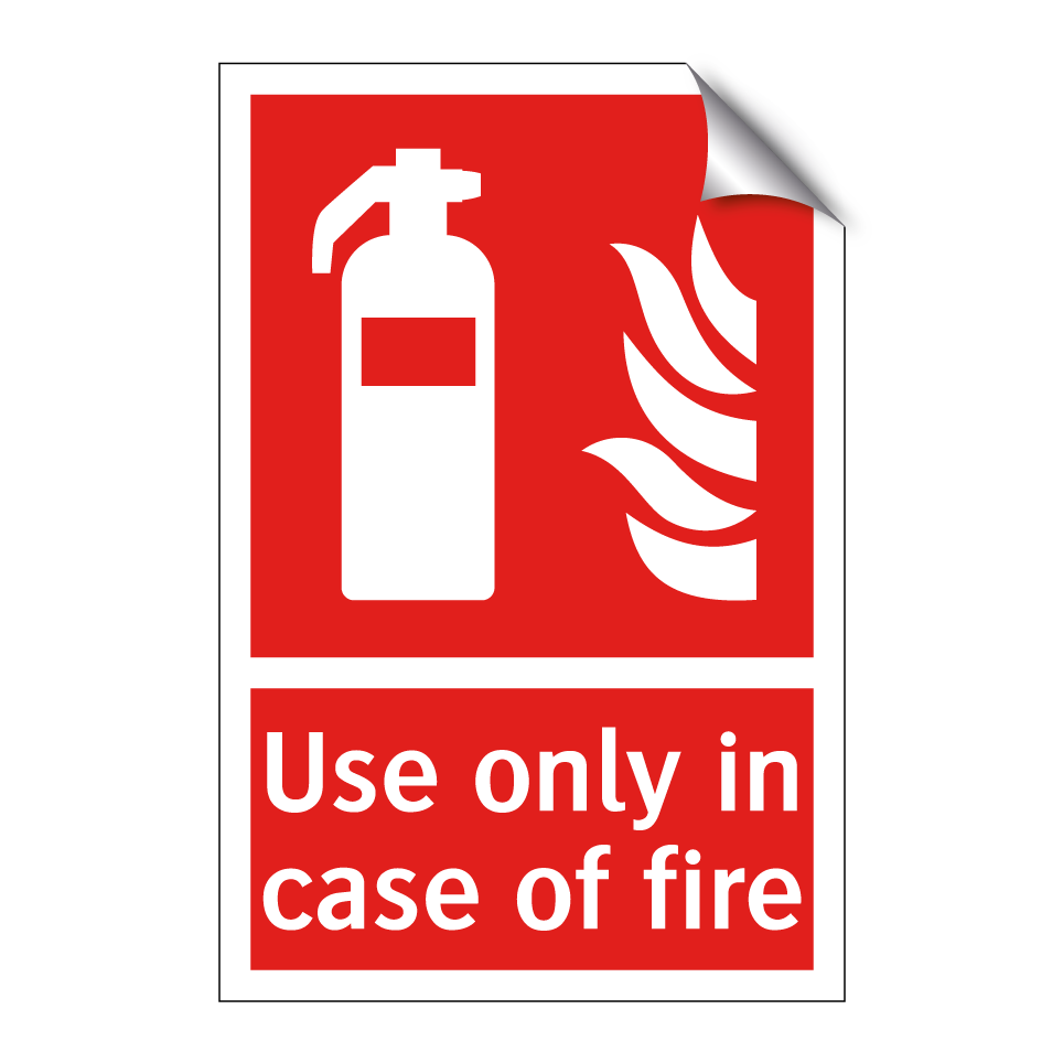 Use only in case of fire