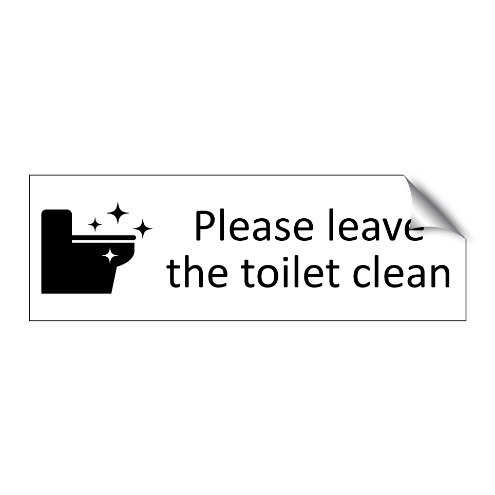 Please leave the toilet clean