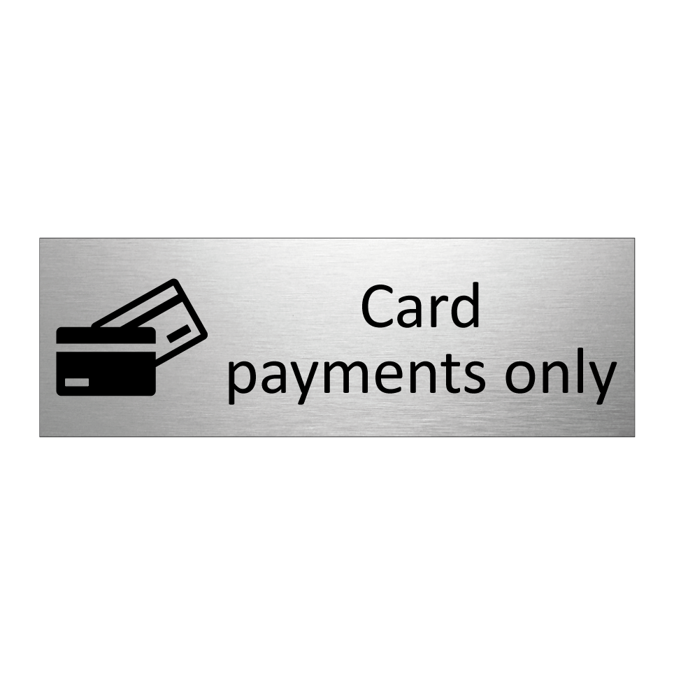 Card payments only