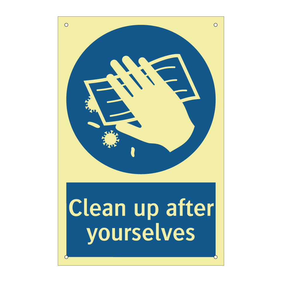 Clean up after yourselves