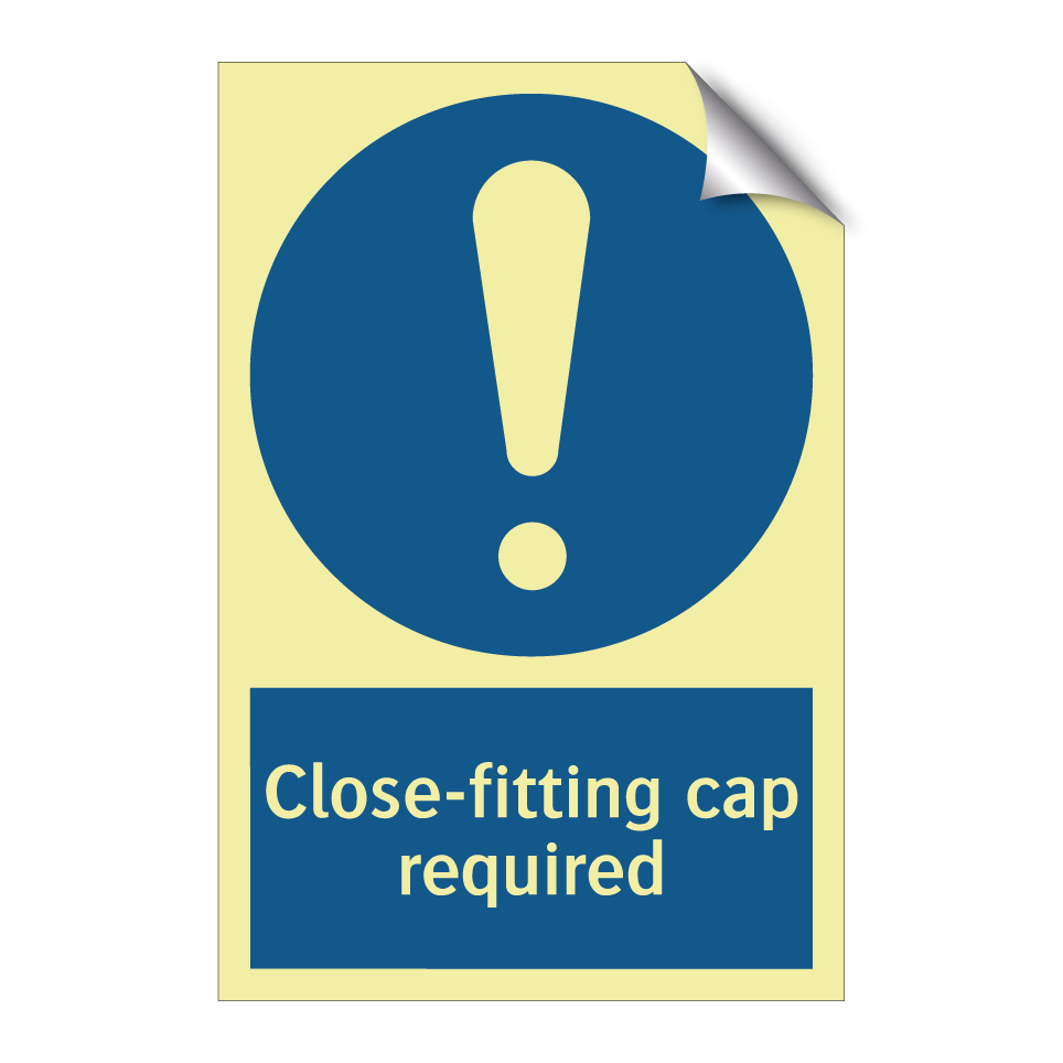 Close-fitting cap required
