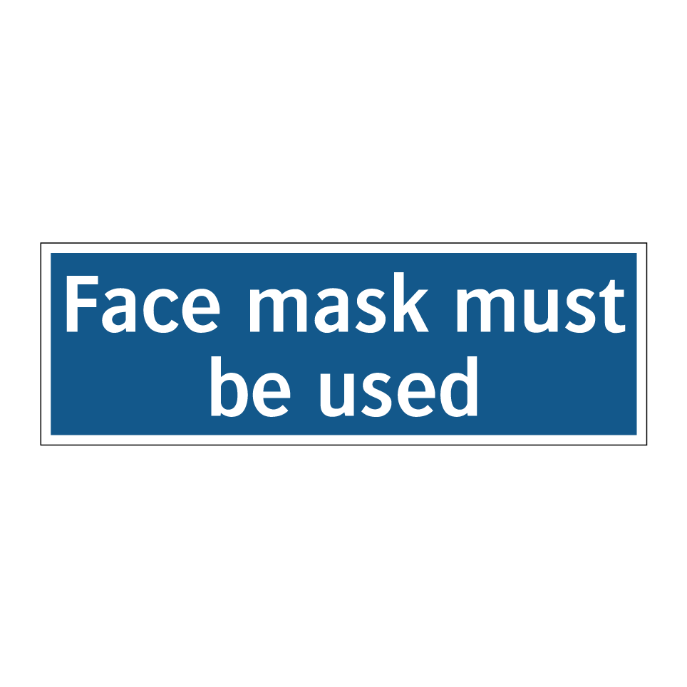 Face mask must be used