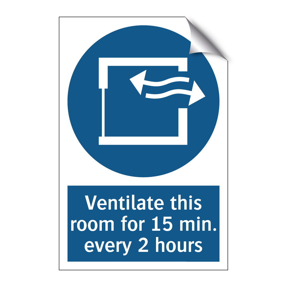 Ventilate this room for 15 min. every 2 hours