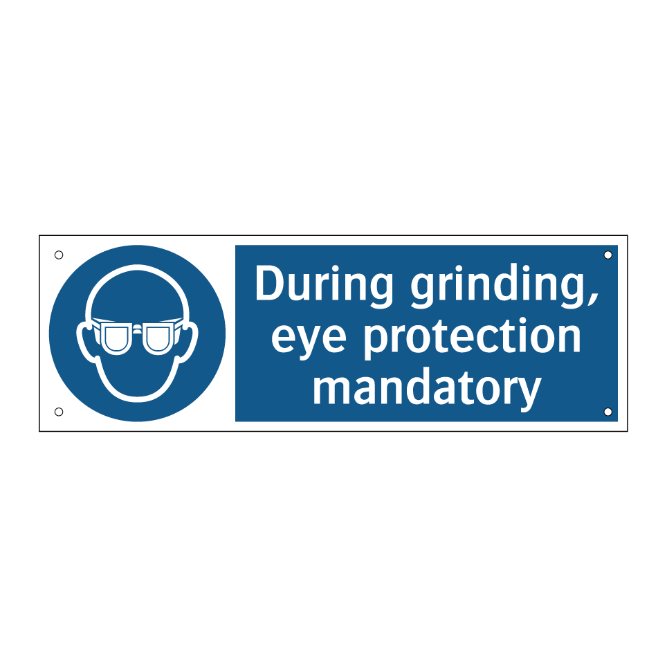During grinding, eye protection mandatory