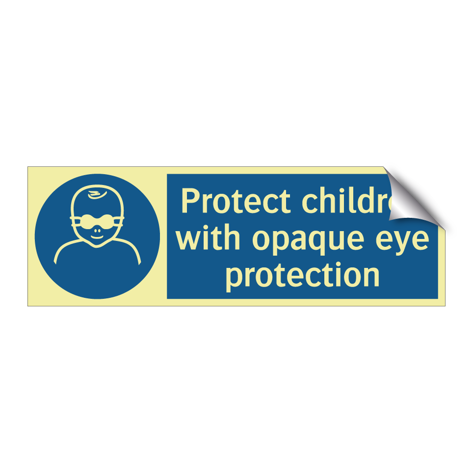 Protect children with opaque eye protection