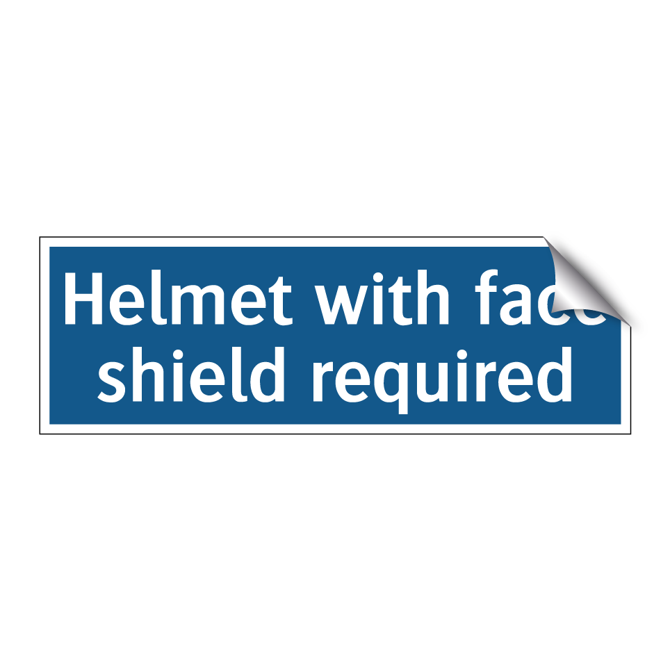 Helmet with face shield required