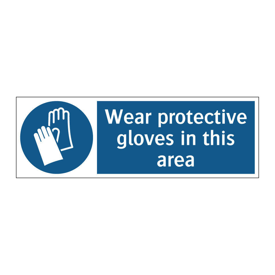 Wear protective gloves in this area