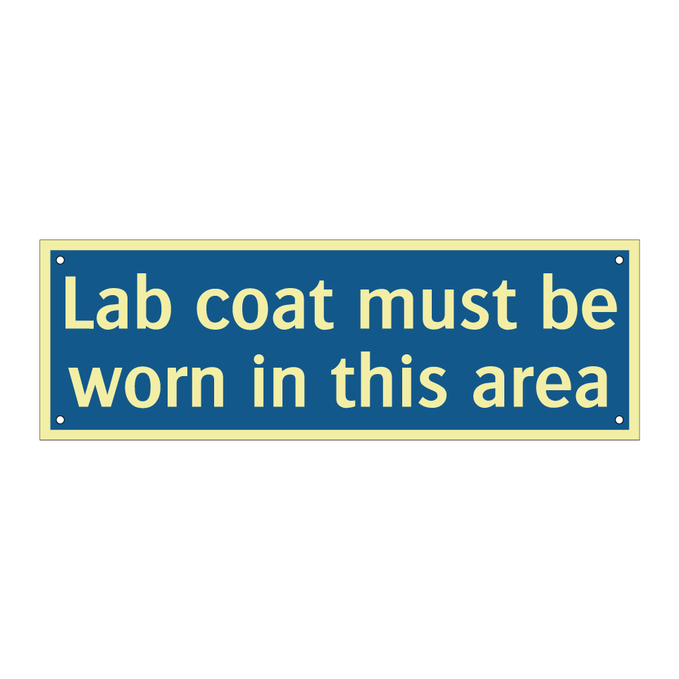 Lab coat must be worn in this area