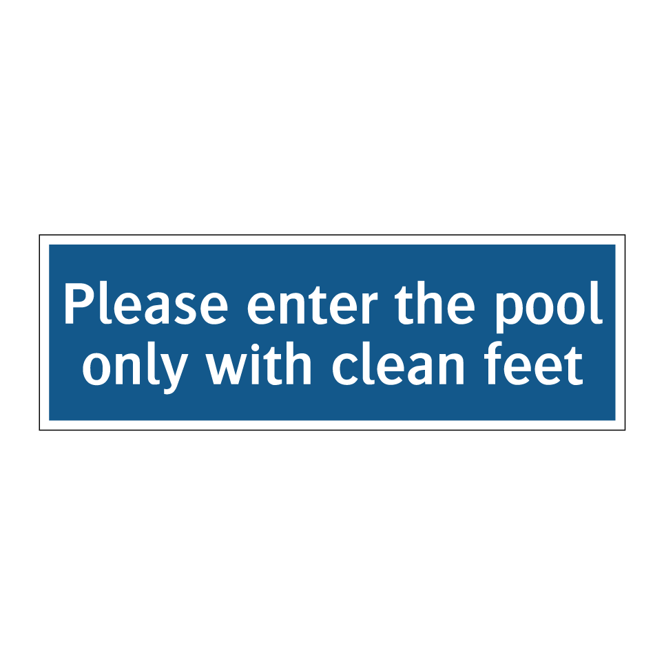 Please enter the pool only with clean feet
