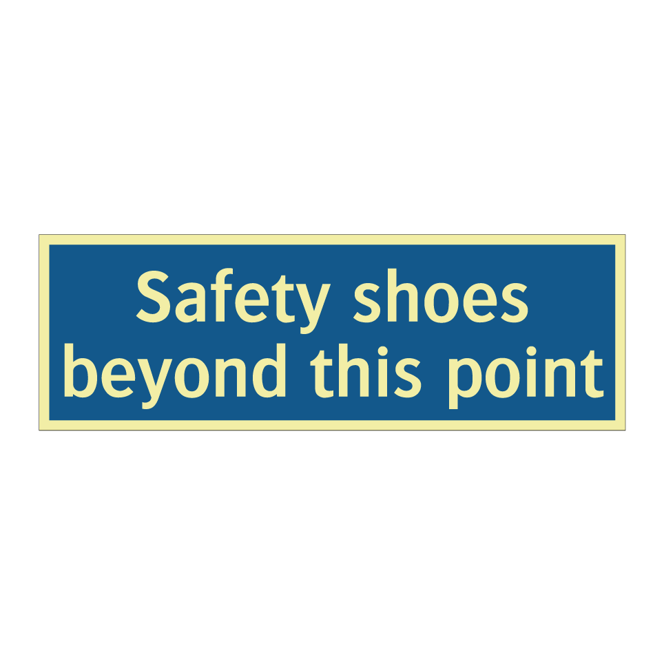 Safety shoes beyond this point