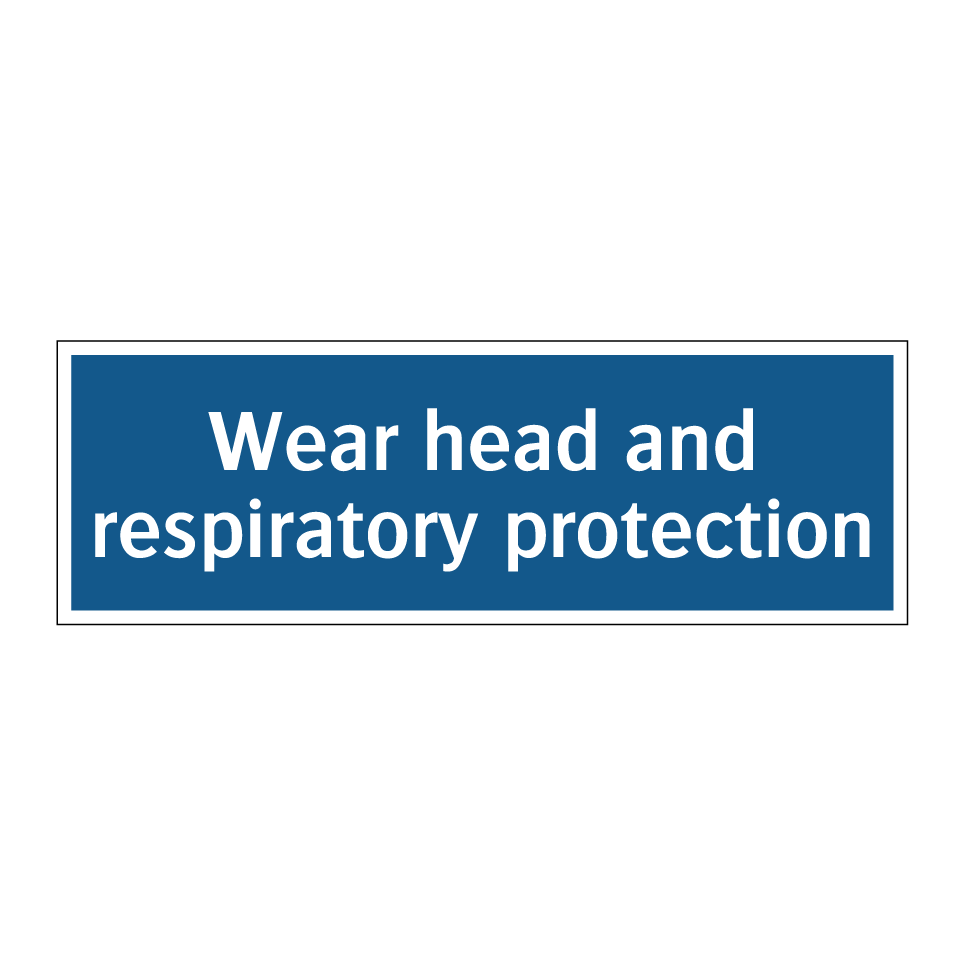 Wear head and respiratory protection