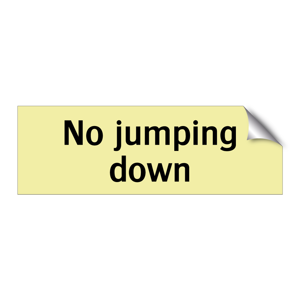 No jumping down