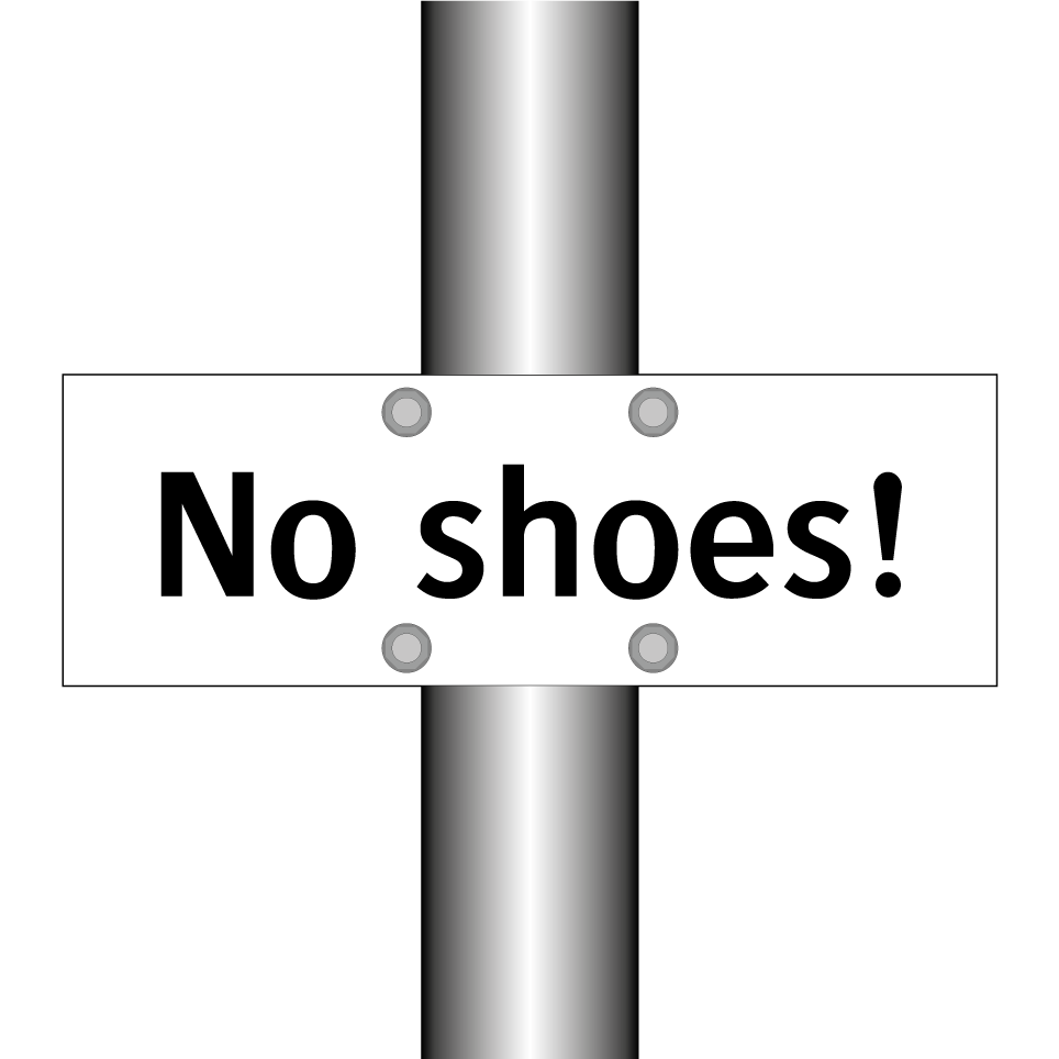 No shoes!