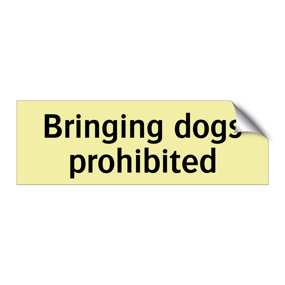 Bringing dogs prohibited
