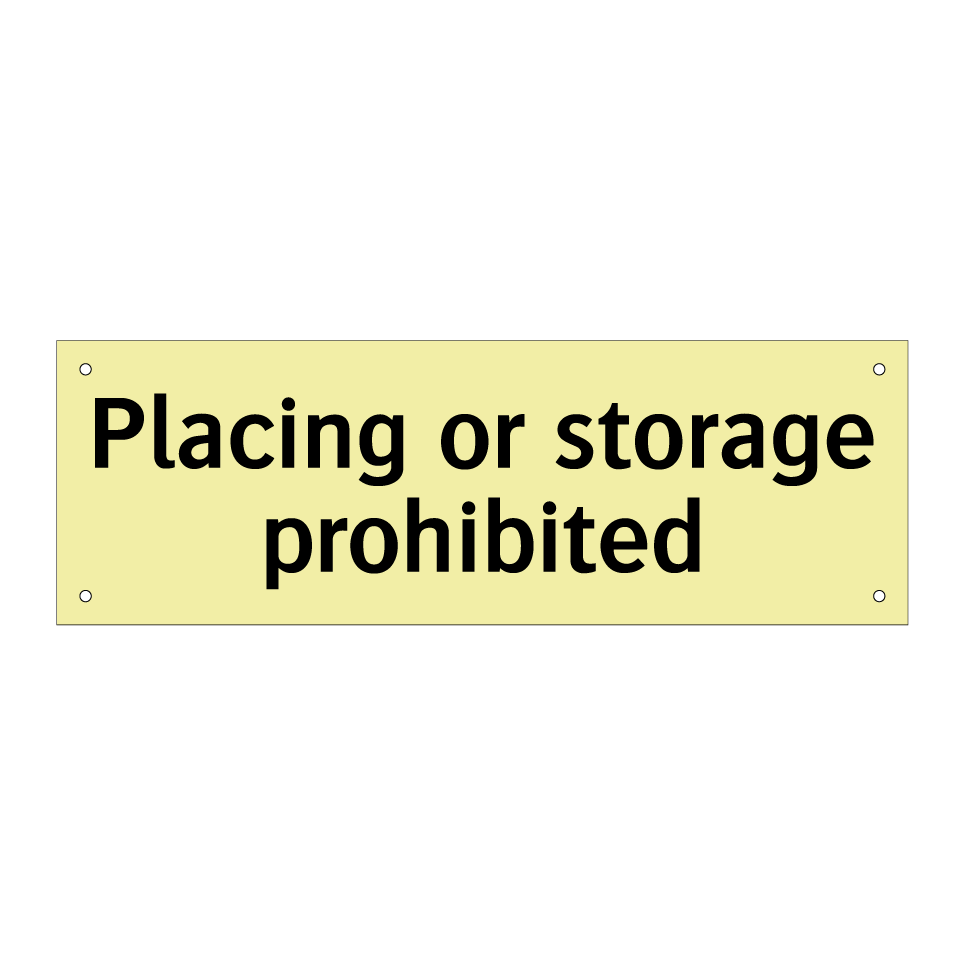 Placing or storage prohibited