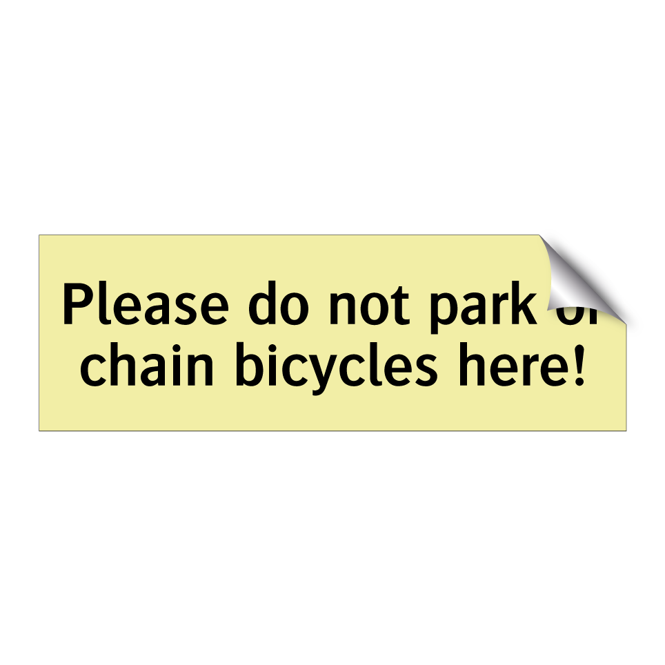 Please do not park or chain bicycles here!