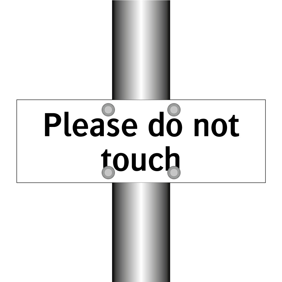 Please do not touch