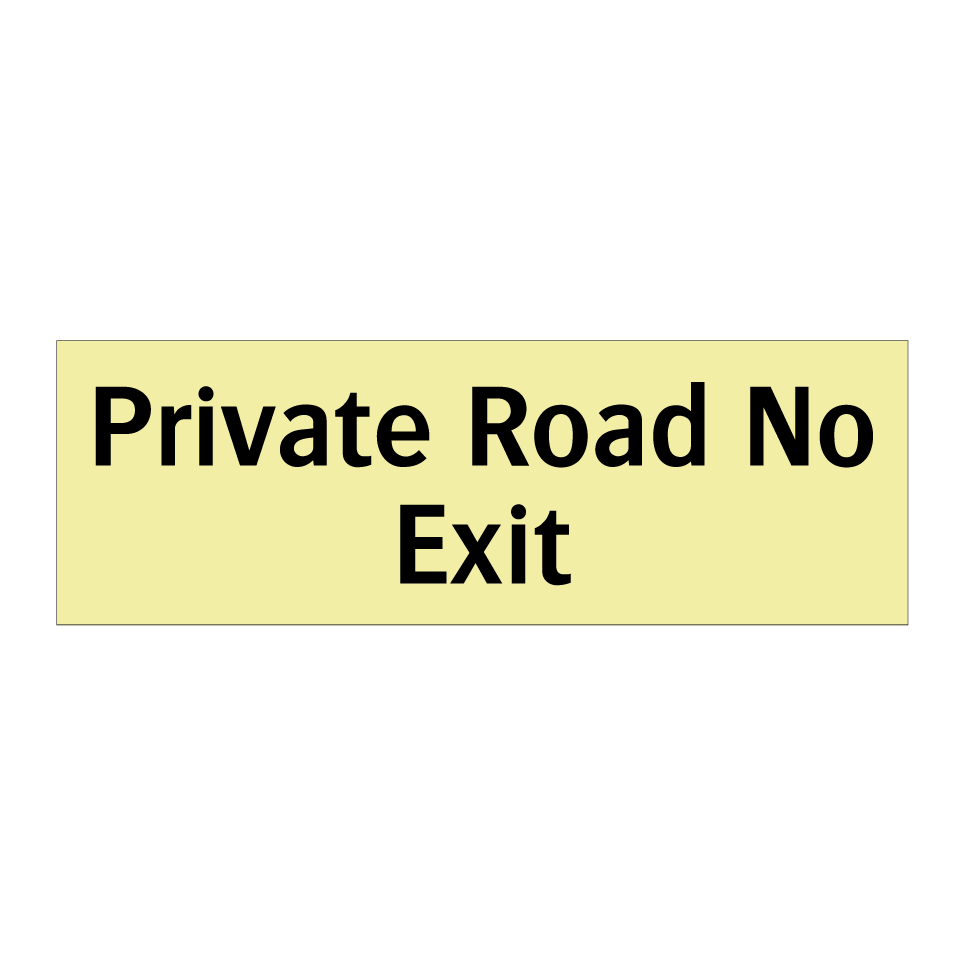 Private Road No Exit