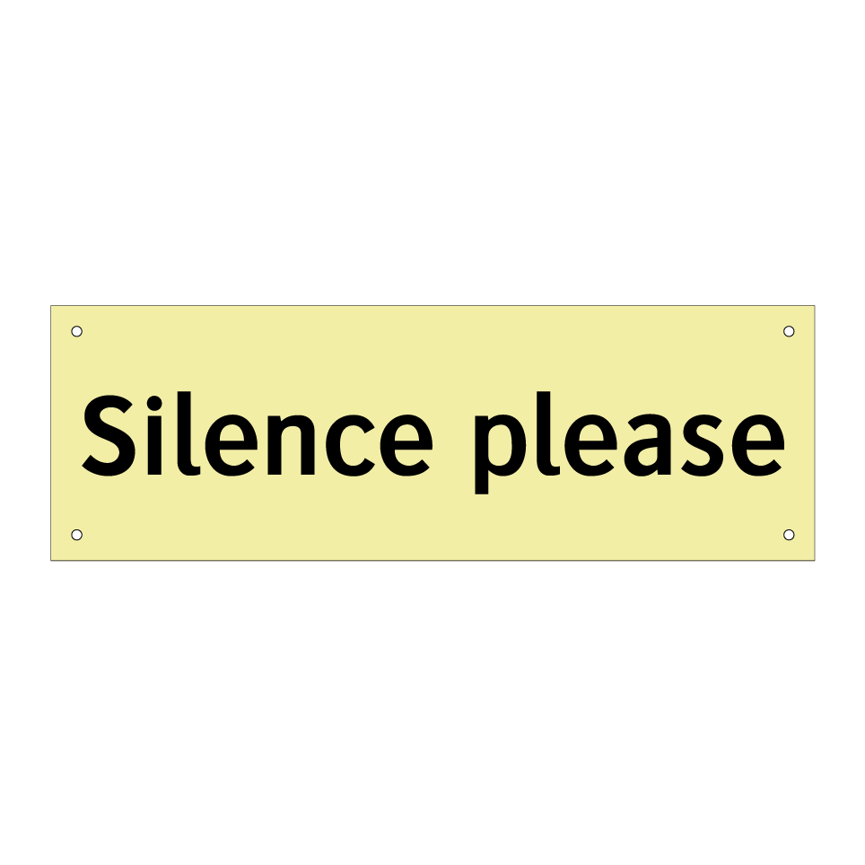Silence please