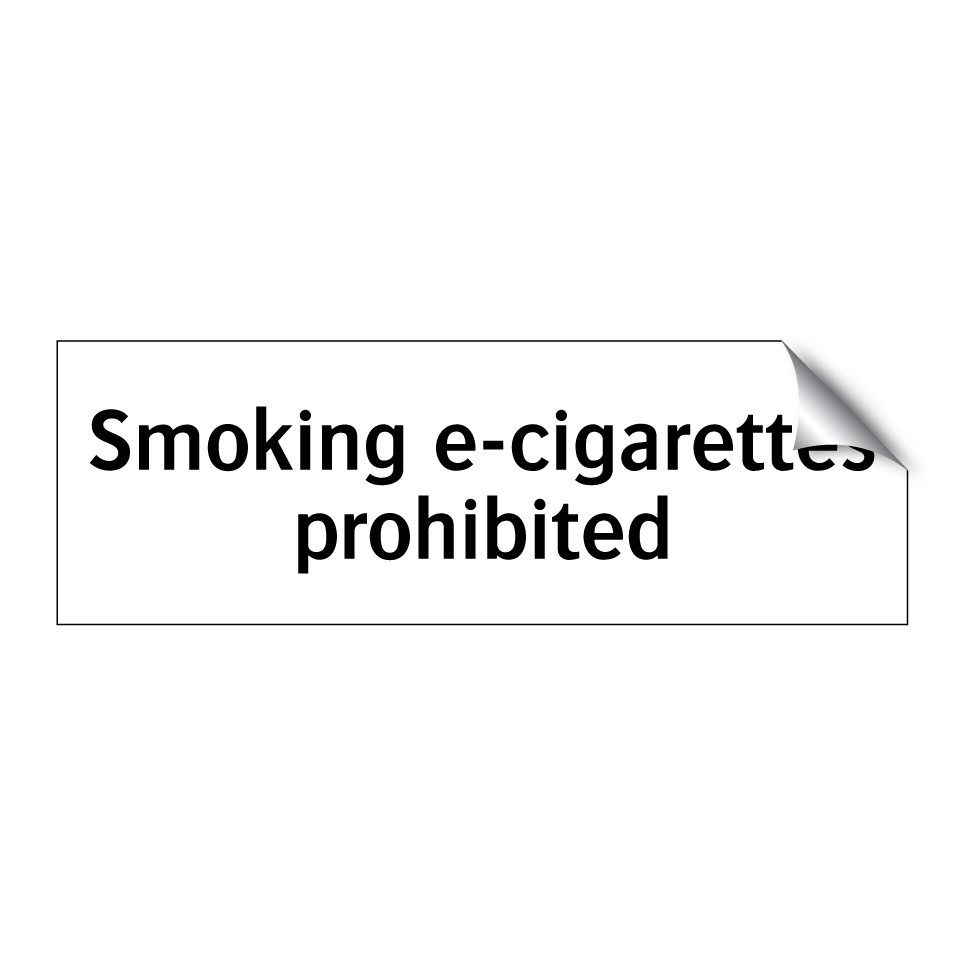 Smoking e-cigarettes prohibited