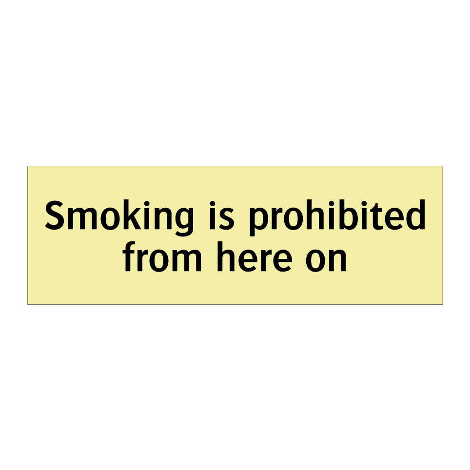 Smoking is prohibited from here on