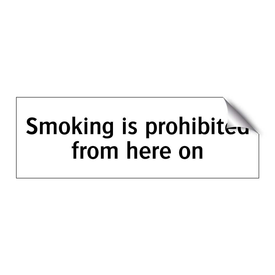 Smoking is prohibited from here on