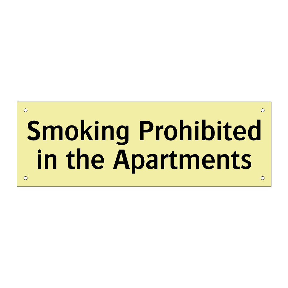 Smoking Prohibited in the Apartments