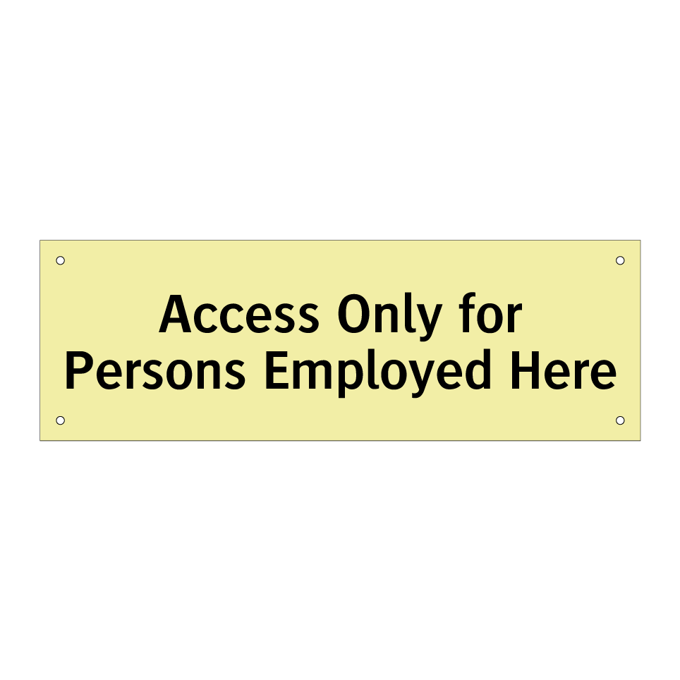 Access Only for Persons Employed Here