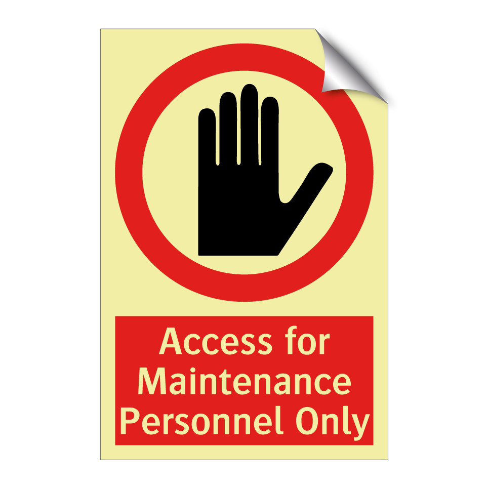 Access for Maintenance Personnel Only
