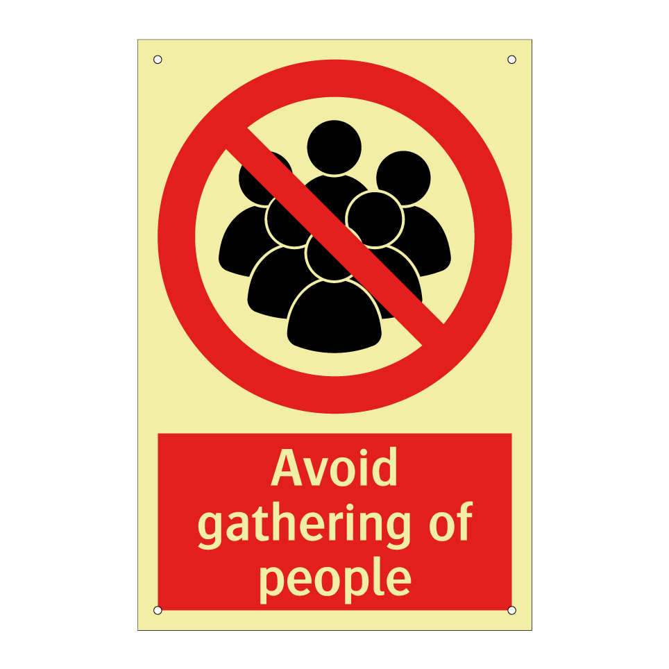 Avoid gathering of people