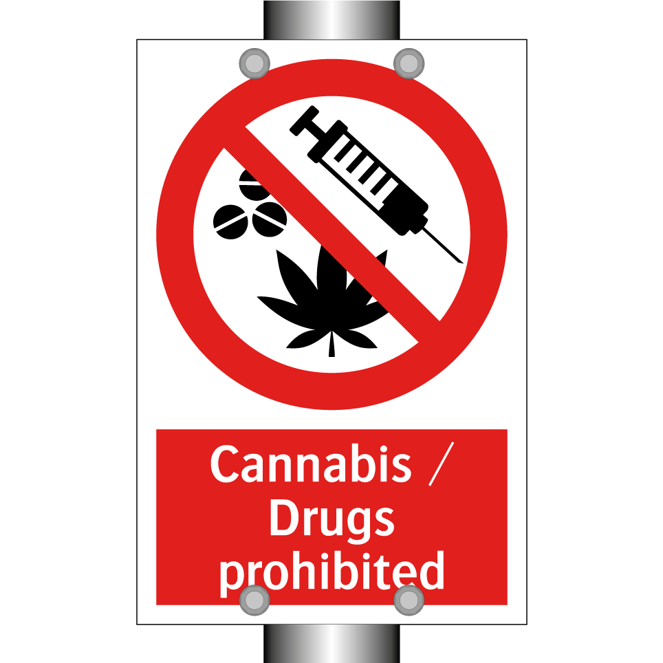 Cannabis / Drugs prohibited