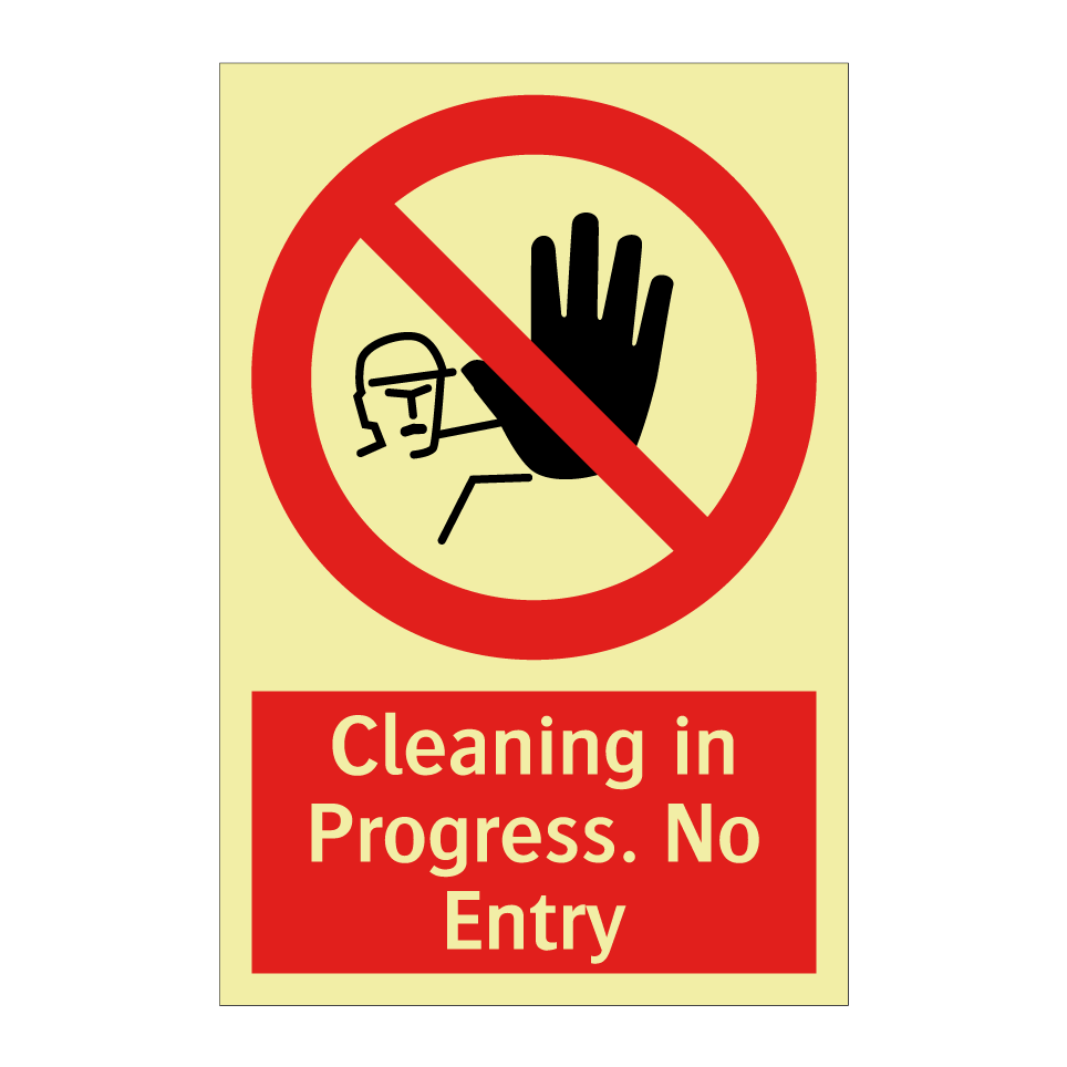 Cleaning in Progress. No Entry
