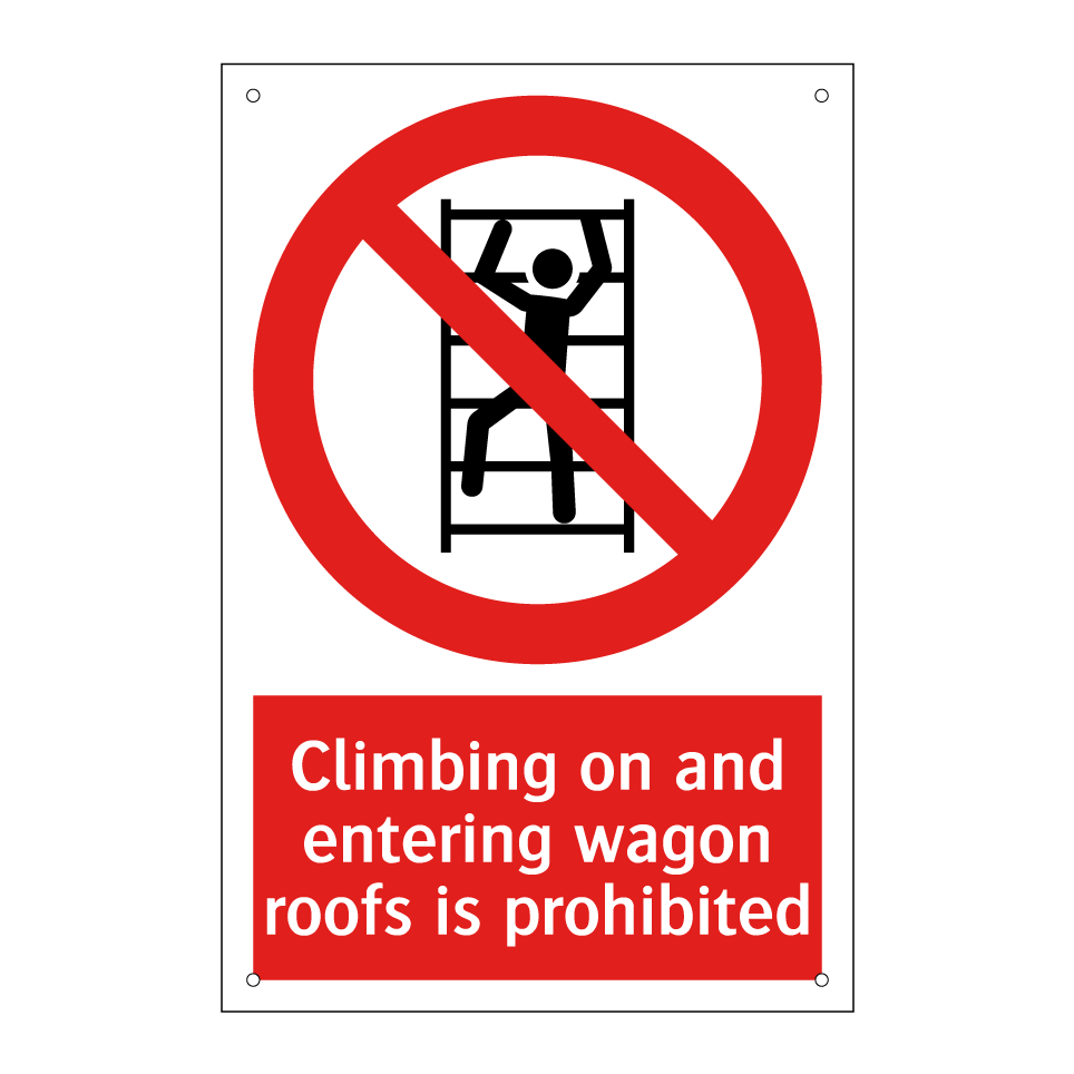Climbing on and entering wagon roofs is prohibited