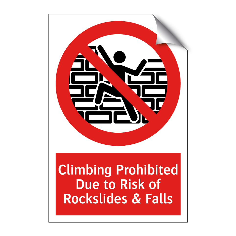 Climbing Prohibited Due to Risk of Rockslides & Falls