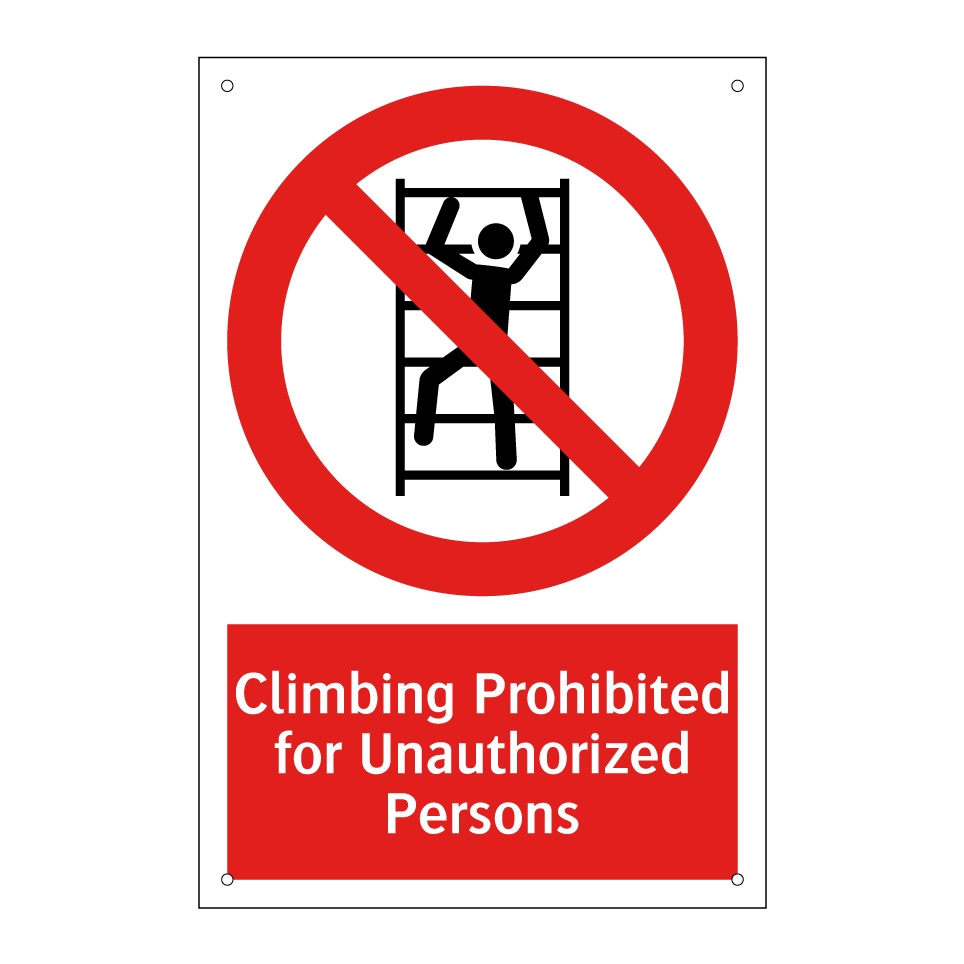 Climbing Prohibited for Unauthorized Persons