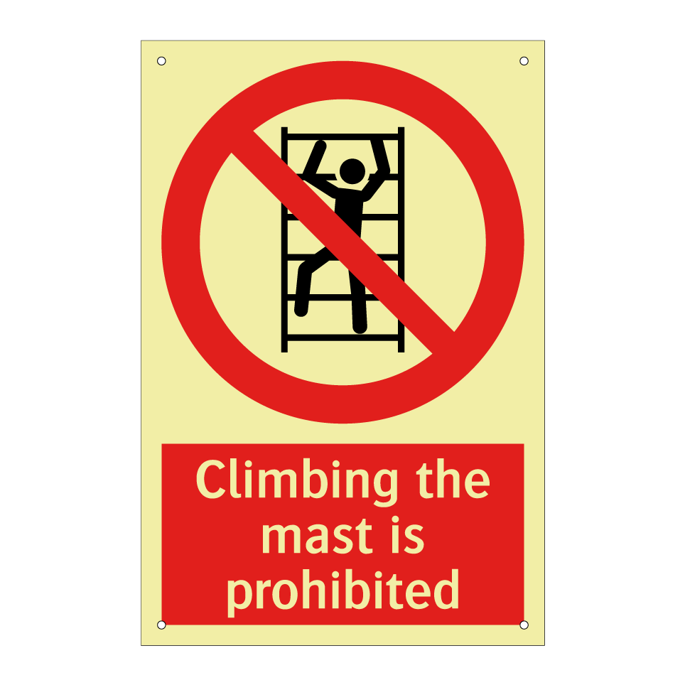 Climbing the mast is prohibited
