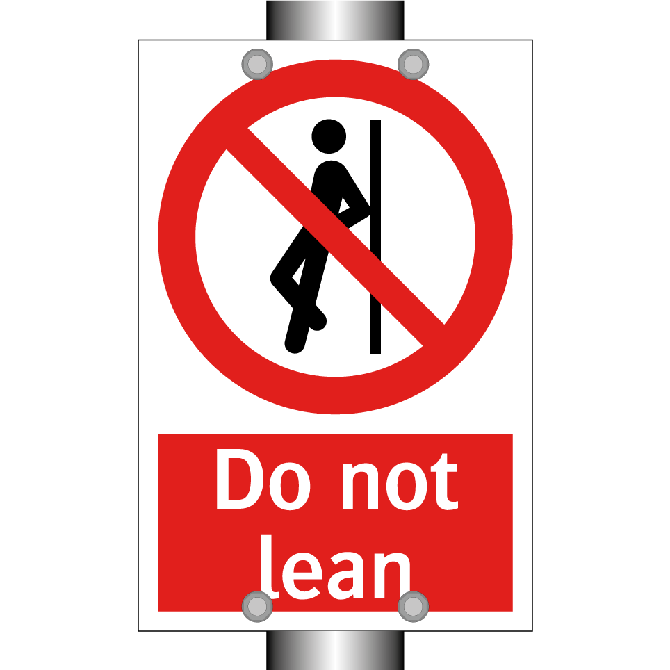 Do not lean