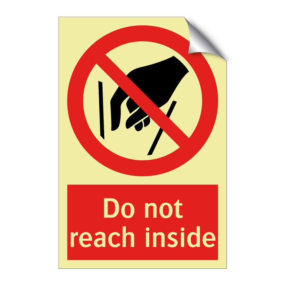 Do not reach inside