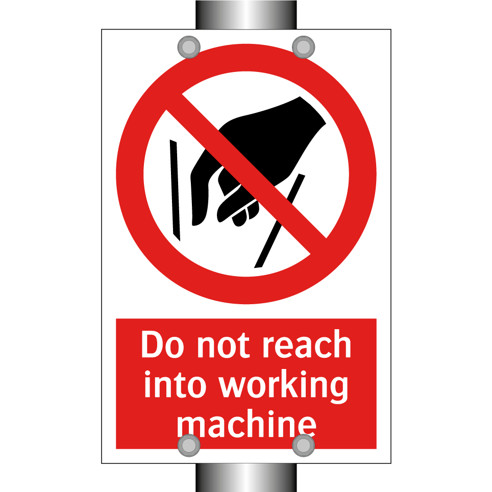 Do not reach into working machine